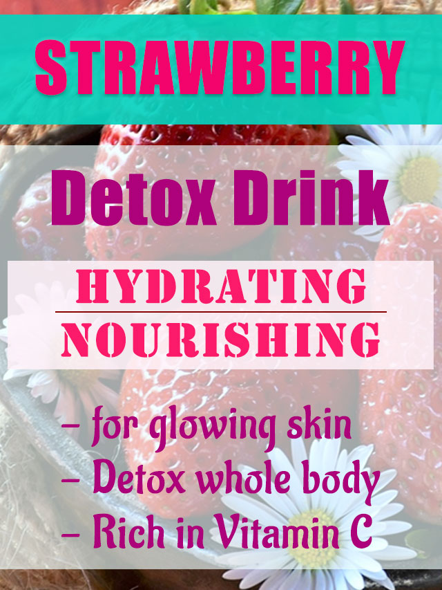 Strawberry Detox Drink for Healthy Glowing skin